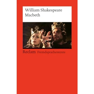 Abbildung von Macbeth: [Fremdsprachentexte] Englischer Text mit deutschen Worterklärungen. Niveau B2C1 (GER) Shakespeare, William Weltliteratur 14511 (Reclams Universal Bibliothek)