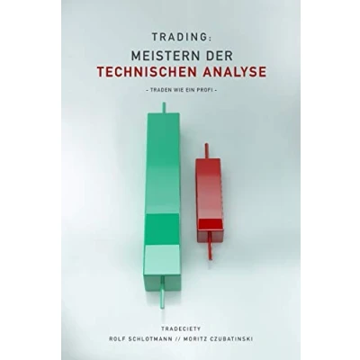 Abbildung von Trading: Meistern Der Technischen Analyse: Traden wie ein Profi