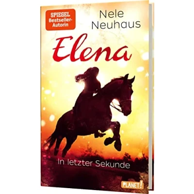 Abbildung von Elena Ein Leben für Pferde 7: In letzter Sekunde: Romanserie der Bestsellerautorin (7)