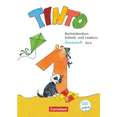 Abbildung von Tinto 1 Neubearbeitung 2018: 1. Schuljahr Buchstabenkurs mit Schreib und Lesekurs Druckschrift: Teil 1+2 im Paket, Buchstabenhaus: ... A+B Buchstabenhaus