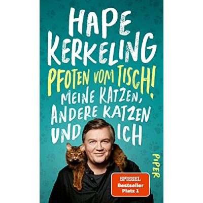 Abbildung von Pfoten vom Tisch!: Meine Katzen, andere Katzen und ich Der SPIEGEL Bestseller #1