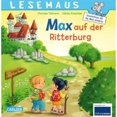 Abbildung von LESEMAUS 17: Max auf der Ritterburg: Willkommen Ritterburg! Fröhliches Bilderbuch für Kinder ab 3 Jahren (17)