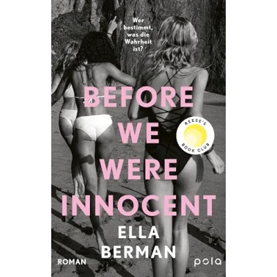 Abbildung von Before we were innocent: Roman Ein aufwühlender über die tiefen, komplexen Bindungen unter Teenagern und wie sie unser Leben prägen