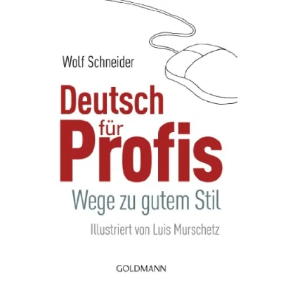 Abbildung von Deutsch für Profis: Wege zu gutem Stil