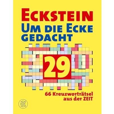 Abbildung von Eckstein Um die Ecke gedacht 29: 66 Kreuzworträtsel aus der ZEIT (Eckstein Kreuzworträtsel, Band 29)