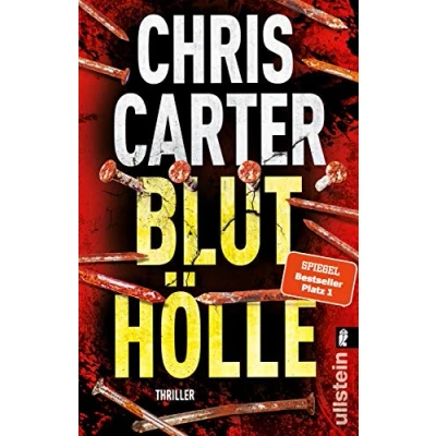 Abbildung von Bluthölle: Thriller Blut, blutiger, Chris Carter: Der nervenaufreibende vom Nummer Eins Bestsellerautor (Ein Hunter und Garcia Thriller, Band 11)