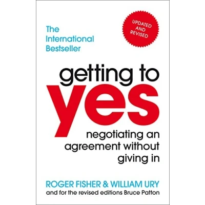 Abbildung von Getting to Yes: Negotiating an agreement without giving in