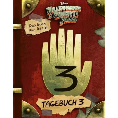Abbildung von Willkommen in Gravity Falls Tagebuch 3: Das Buch zur Serie