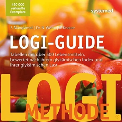 Abbildung von LOGI Guide: Tabellen mit über 500 Lebensmitteln, bewertet nach ihrem glykämischen Index und ihrer Last