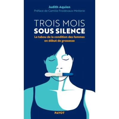 Abbildung von Trois mois sous silence: Le tabou de la condition des femmes en début grossesse