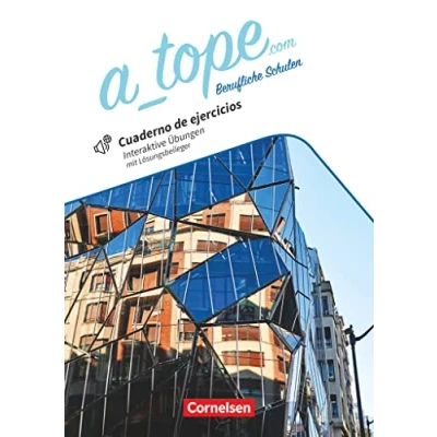 Abbildung von A_tope.com Berufliche Schulen 11. 13. Schuljahr: Arbeitsheft Mit interaktiven Übungen online Audios und Lösungsbeileger