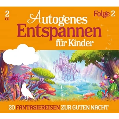 Abbildung von Autogenes Entspannen2 für Kinder 20 Fantasiereisen zur Guten Nacht