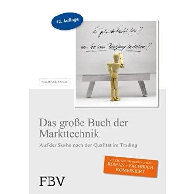 Abbildung von Das große Buch der Markttechnik: Auf Suche nach Qualität im Trading