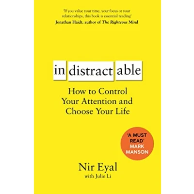 Abbildung von Indistractable: How to Control Your Attention and Choose Life