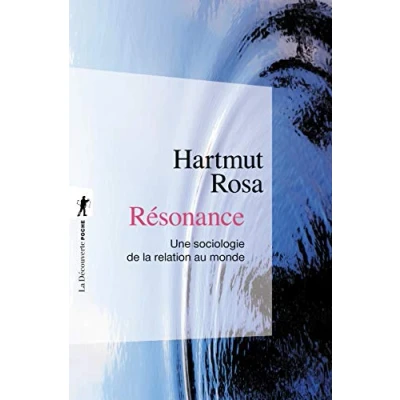 Abbildung von Résonance Une sociologie de la relation au mode: monde