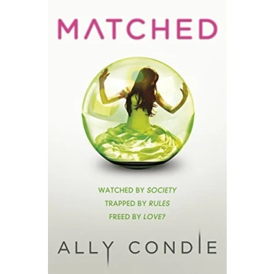 Abbildung von Matched: Watched by Society. Trapped Rules. Freed Liove? (Matched, 1)