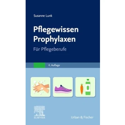 Abbildung von PflegeWissen Prophylaxen in der Pflege: Für Pflegeberufe