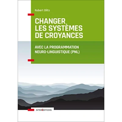 Abbildung von Changer les systèmes de croyances avec la PNL