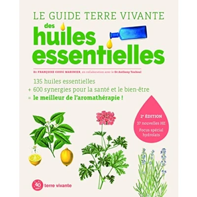 Abbildung von Le guide Terre vivante des huiles essentielles