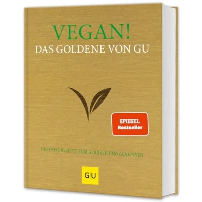 Abbildung von Vegan! Das goldene von GU: Tierfreie Rezepte zum Glänzen und Genießen (GU Die Reihe)