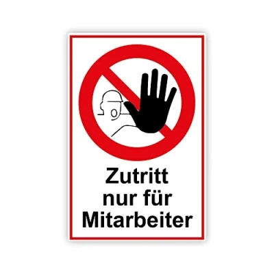 Abbildung von Zutritt nur für Mitarbeiter Schild 20 x 30 cm aus stabiler PVC Hartschaumplatte 3mm mit UV Schutz von STROBO