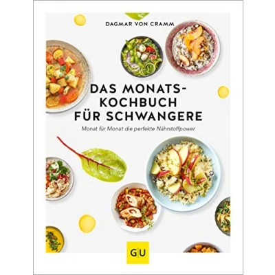 Abbildung von Das Monats Kochbuch für Schwangere: Monat die perfekte Nährstoffpower (GU Familienküche)