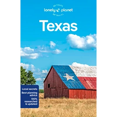 Abbildung von Lonely Planet Texas: Perfect for exploring top sights and taking roads less travelled (Travel Guide)