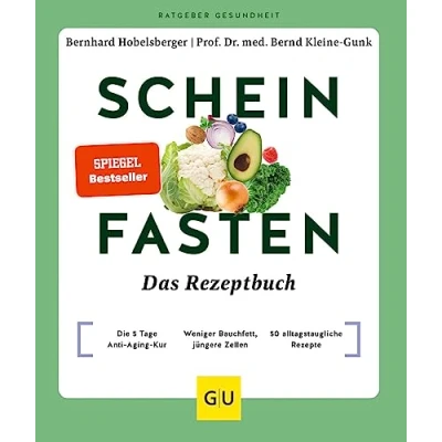 Abbildung von Scheinfasten Das Rezeptbuch: Die 5 Tage Anti Aging Kur / Weniger Bauchfett, jüngere Zellen 50 alltagstaugliche Rezepte (GU Ratgeber Gesundheit)