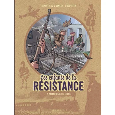 Abbildung von Les enfants de la Resistance 2 Premieres repressions
