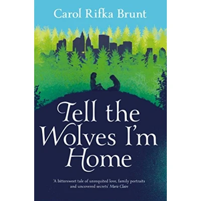 Abbildung von Tell the Wolves I&#039;m Home: Nominiert: Waverton Good Read Award 2014