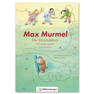 Abbildung von Max Murmel: Der Vorschulblock für einen guten Schulstart I Spielerisch die Schulfähigkeit trainieren