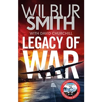 Abbildung von Legacy of War: The bestselling story courage and bravery from global sensation author Wilbur Smith