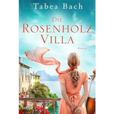 Abbildung von Die Rosenholzvilla: Roman. Saga um eine Instrumentenbauerfamilie im Tessin (Rosenholzvilla Saga, Band 1)