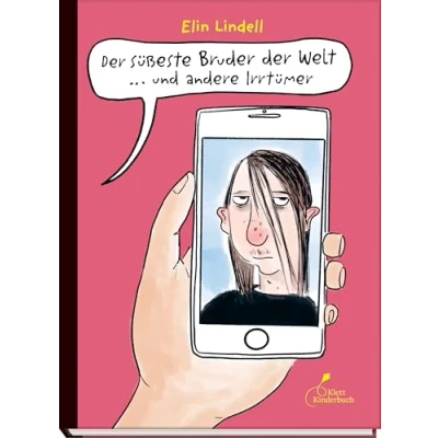 Abbildung von der süßeste Bruder Welt ‒ und andere Irrtümer: Plötzlich Schwester! Witzige Graphic Novel über eine besondere (Patchwork )Familie. Für Kinder ab 10 Jahre