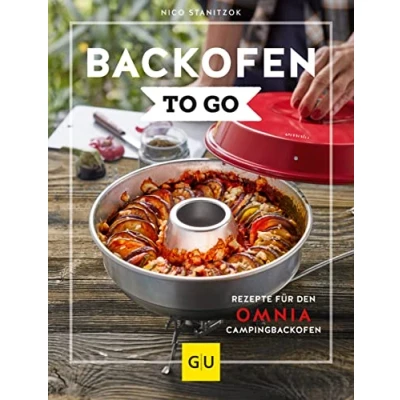 Abbildung von Backofen to go: Rezepte für den OMNIA Campingbackofen (GU Themenkochbuch)