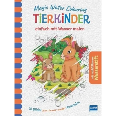 Abbildung von Magic Water Colouring Tierkinder: einfach mit Wasser malen (16 Wassermalbilder + Wassertankstift)