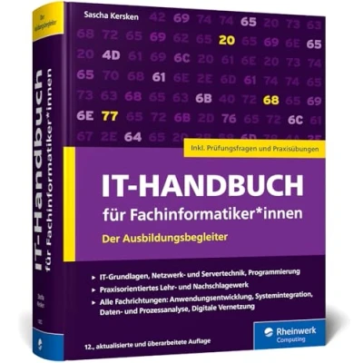 Abbildung von IT Handbuch für Fachinformatiker*innen: Der Ausbildungsbegleiter Anwendungsentwicklung und Systemintegration. Inkl. Prüfungsfragen Übungen Ausgabe 2025