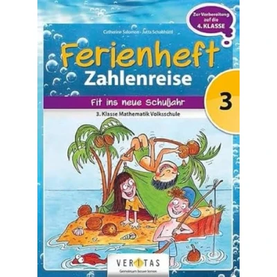 Abbildung von Zahlenreise Veritas Ferienhefte 3. Klasse Volksschule: Ferienheft Volksschule Zur Vorbereitung auf die 4. ... mit eingelegten Lösungen