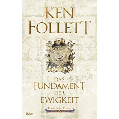 Abbildung von Das Fundament der Ewigkeit: Historischer Roman (Kingsbridge Roman, Band 3)