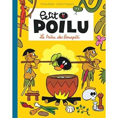 Abbildung von Petit Poilu Poche Tome 5 La tribu des Bonapéti (Réédition)
