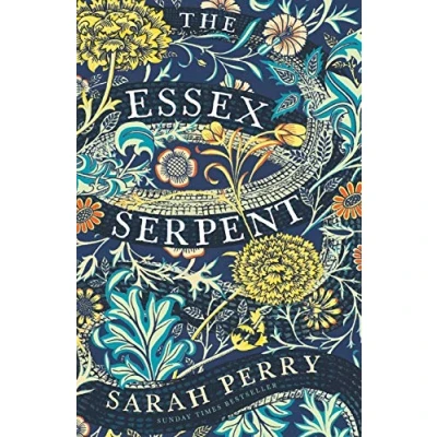 Abbildung von the Essex Serpent: from Booker longlisted author of Enlightenment