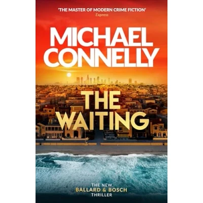 Abbildung von The Waiting: Out Now! Brand New Ballard &amp; Bosch Thriller (Ballard and Bosch)