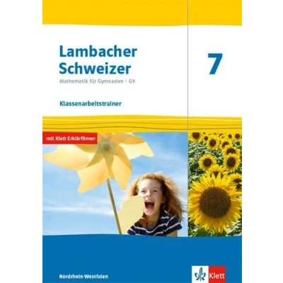 Abbildung von Lambacher Schweizer Mathematik 7 G9. Ausgabe Nordrhein Westfalen: Klassenarbeitstrainer. Arbeitsheft mit Lösungen Klasse (Lambacher ... für Westfalen ab 2019)
