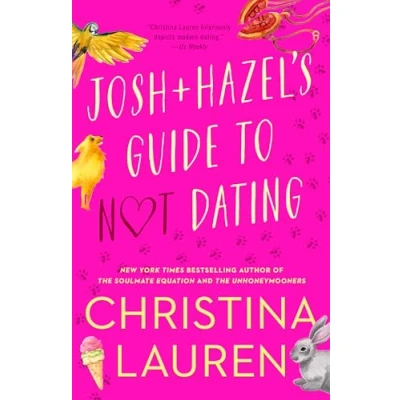 Abbildung von Josh and Hazel&#039;s guide to not dating Christina Lauren Broschur