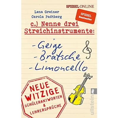 Abbildung von Nenne drei Streichinstrumente: Geige, Bratsche, Limoncello: Neue witzige Schülerantworten &amp; Lehrersprüche