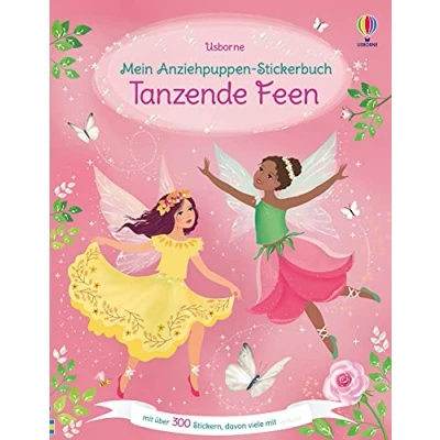 Abbildung von Mein Anziehpuppen Stickerbuch: Tanzende Feen: über 300 Sticker, davon viele mit Glitzer (Meine Stickerbücher)