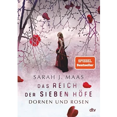 Abbildung von Das Reich der sieben Höfe Dornen und Rosen: Roman Romantische Fantasy Bestsellerautorin (Das Reihe, Band 1)