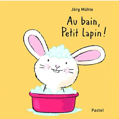 Abbildung von Au bain, Petit Lapin!