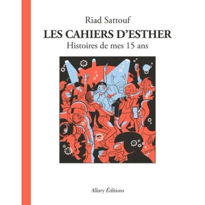 Abbildung von Les Cahiers d&#039;Esther tome 6 Histoires de mes 15 ans