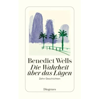 Abbildung von Die Wahrheit über das Lügen: zehn Geschichten aus Jahren (detebe)